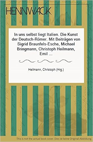 In Uns Selbst Liegt Italien Die Kunst Der Deutsch Roemer