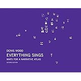 Everything Sings: Maps for a Narrative Atlas