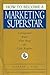How to Become a Marketing Superstar: Unexpected Rules That Ring the Cash Register