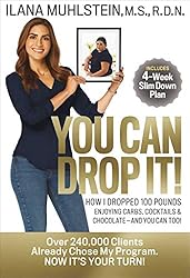 You Can Drop It!: How I Dropped 100 Pounds Enjoying