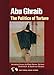 Abu Ghraib: The Politics of Torture (Terra Nova) by David Levi Strauss, Charles Stein