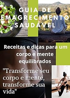 Livro "Guia de emagrecimento saudável: Receitas e dicas para um corpo e mente equilibrados"