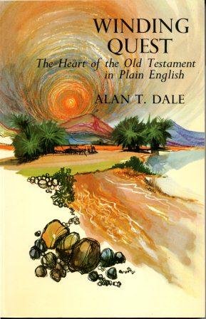 Winding quest: The heart of the Old Testament in plain English,