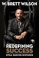 Redefining Success: Still Making Mistakes [Hardcover]