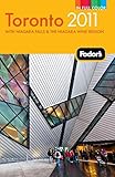 Fodor's Toronto 2011: with Niagara Falls & the Niagara Wine Region (Full-color Travel Guide) by 