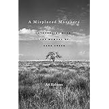 A Misplaced Massacre: Struggling over the Memory of Sand Creek