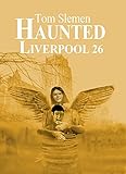 Haunted Liverpool 26