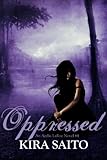 Oppressed An Arelia LaRue Novel #4 YA Romance: The Arelia LaRue Series