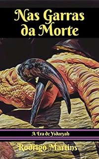 Livro Nas Garras da Morte (A Era de Ysdaryah Livro 2)