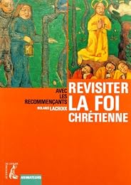 Revisiter la foi chrétienne