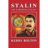 Stalin - The Enduring Legacy