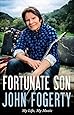 Fortunate Son: My Life, My Music
