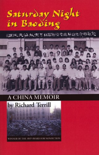 Saturday Night in Baoding: A China Memoir by Richard Terrill