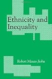 Ethnicity and Inequality, Jiobu, Robert M., 0791403661