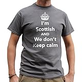 Nutees Mens I'm Scottish and We Don't Keep Calm, Scotland Funny T Shirt Charcoal Grey Large