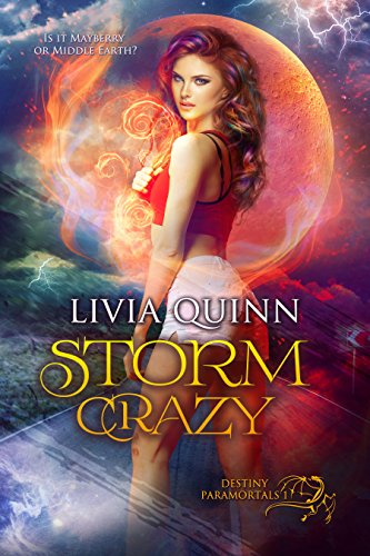 Storm Crazy: A paranormal romance saga (Destiny Paramortals Book 1)