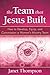 The Team That Jesus Built: How to Develop, Equip, and Commission a Women's Ministry Team by Janet Thompson