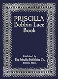 Priscilla Bobbin Lace Book c.1911 by