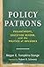 Policy Patrons: Philanthropy, Education Reform, and the Politics of Influence (Educational Innovations Series)