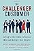 The Challenger Customer: Selling to the Hidden Influencer Who Can Multiply Your Results by Adamson, Brent, Dixon, Matthew, Spenner, Pat, Toman, Nick(September 8, 2015) Hardcover - Book by Nick Toman