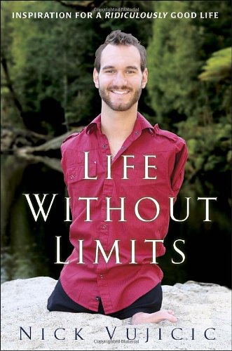 "Life without Limits - Inspiration for a Ridiculously Good Life" av Nick Vujicic