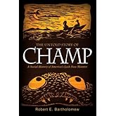 The Untold Story of Champ: A Social History of America's Loch Ness Monster (Excelsior Editions)
