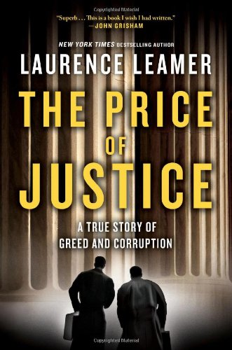 The Price of Justice: A True Story of Greed and Corruption