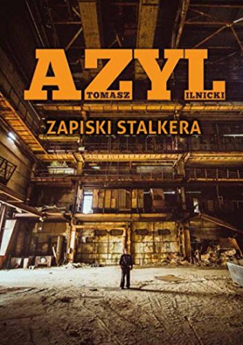 Azyl. Zapiski stalkera