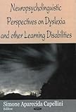 Neuropsycholinguistic Perspectives on Dyslexia and other Learning Disabilities, Capellini, Simone Aparecida, 1600215378