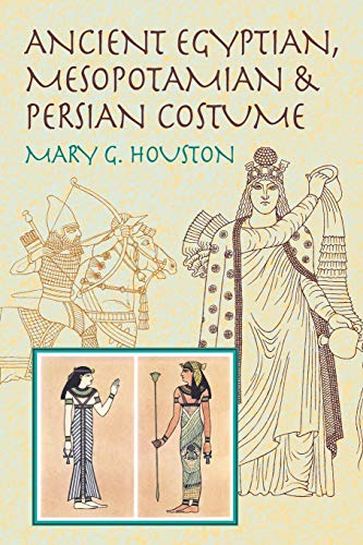 Ancient Egyptian, Mesopotamian & Persian Costume (Dover Fashion and ...