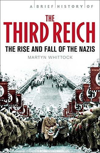 "Brief History of the Third Reich - The Rise and Fall of the Nazis (Brief Histories)" av Martyn J. Whittock