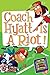 My Weird School Daze #4: Coach Hyatt Is a Riot!