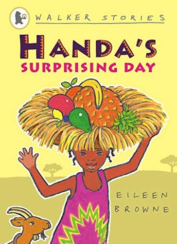 Handa's Surprising Day (Walker Stories) [Jan 01, 2007] Browne, Eileen