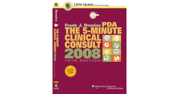 The 5 Minute Clinical Consult For Pda 2008 Frank J Domino - 