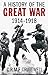 A History of the Great War: 1914-1918 by C.R.M.F. Cruttwell