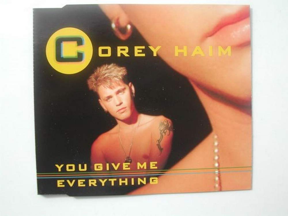 You Give Me Everything Corey Haim Amazon De Musik