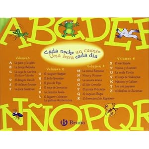 Cada noche un cuento, Una letra cada dia / Each Night One Story, One Letter Each Day: A - Z (Spanish Edition)