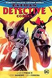 Batman: Detective Comics: The Rebirth Deluxe Edition Book 3 by 