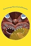 Tumatauenga Maori God of Humanity by 