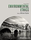 Environmental Ethics, Second Edition