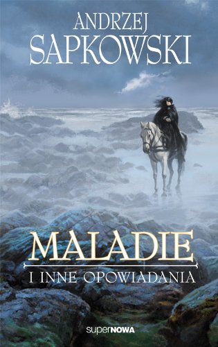 Maladie i inne opowiadania (Polish language edition)