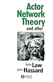 Actor Network Theory and After