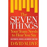 The Seven Things Your Team Needs to Hear You Say