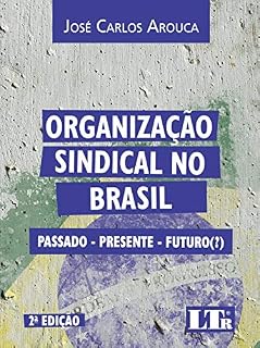 Livro ORGANIZAÇÃO SINDICAL NO BRASIL