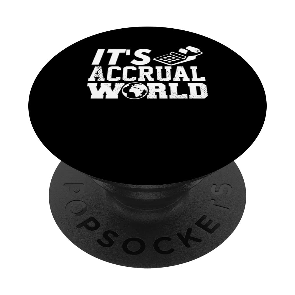 Accrual Taxes Accountant Controller CPA Bookkeeper Funny PopSockets Swappable PopGrip