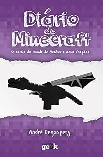 Livro Diário de Minecraft vol. 1 – O conto do mundo do Nether e seus dragões