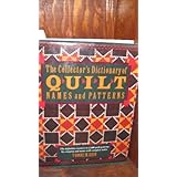 The Collector's Dictionary Of Quilt Names and Patterns