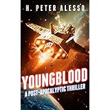 Youngblood: A Post-Apocalyptic Thriller (The Youngblood Saga Book 1)