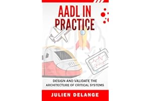 AADL In Practice: Become an expert of software architecture modeling and analysis