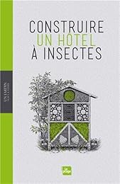 Construire un hôtel à insectes